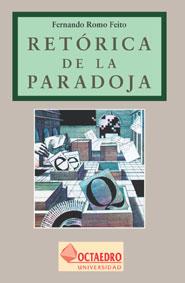 RETORICA DE LA PARADOJA | 9788480631075 | ROMO FEITO, FERNANDO | Galatea Llibres | Llibreria online de Reus, Tarragona | Comprar llibres en català i castellà online