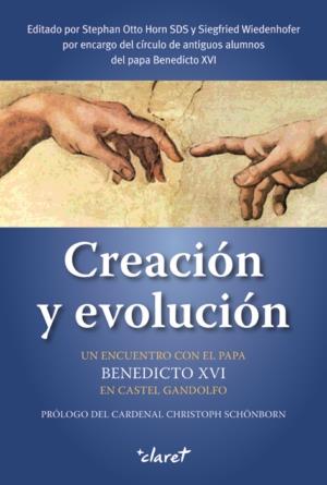 CREACION Y EVOLUCION | 9788498461565 | BENEDICTO XVI | Galatea Llibres | Llibreria online de Reus, Tarragona | Comprar llibres en català i castellà online