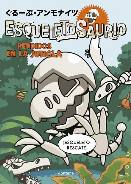 ESQUELETOSAURIO 3 - PERDIDOS EN LA JUNGLA | 9788419975652 | Galatea Llibres | Llibreria online de Reus, Tarragona | Comprar llibres en català i castellà online