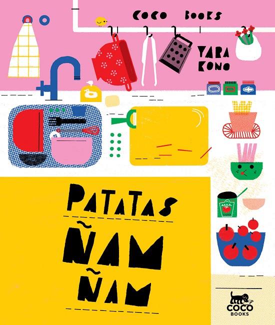 PATATAS ÑAM-ÑAM | 9788494913600 | KONO, YARA | Galatea Llibres | Llibreria online de Reus, Tarragona | Comprar llibres en català i castellà online