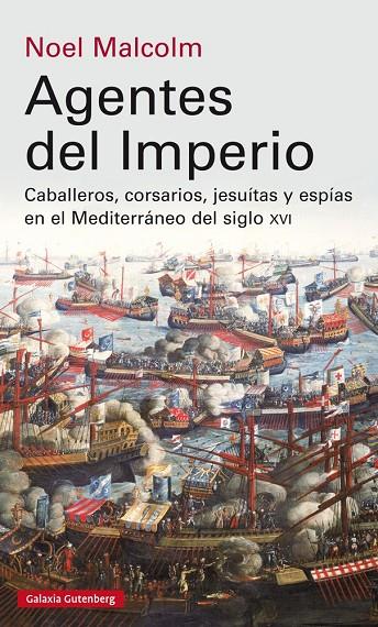 AGENTES DEL IMPERIO | 9788416734191 | MALCOLM, NOEL | Galatea Llibres | Llibreria online de Reus, Tarragona | Comprar llibres en català i castellà online