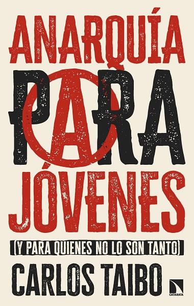 ANARQUÍA PARA JÓVENES | 9788410671836 | TAIBO, CARLOS | Galatea Llibres | Llibreria online de Reus, Tarragona | Comprar llibres en català i castellà online