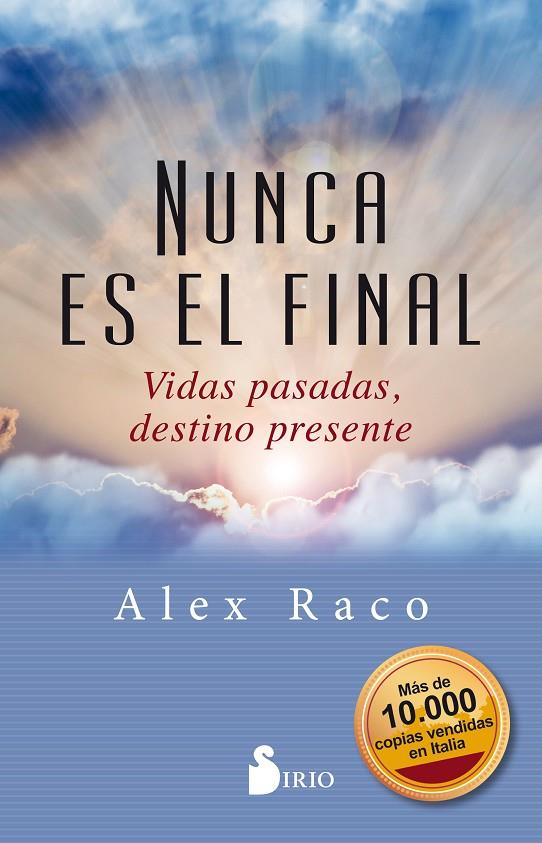 NUNCA ES EL FINAL | 9788417399436 | RACO, ALEX B. | Galatea Llibres | Llibreria online de Reus, Tarragona | Comprar llibres en català i castellà online