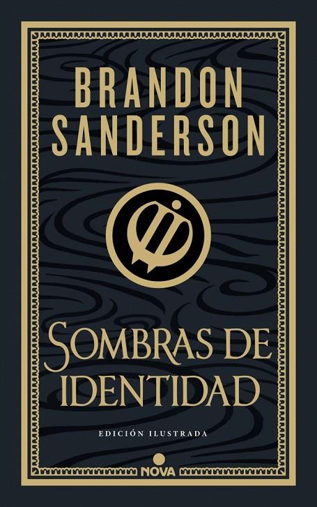 SOMBRAS DE IDENTIDAD (WAX & WAYNE: EDICIÓN ILUSTRADA 2) | 9788419260673 | SANDERSON, BRANDON | Galatea Llibres | Librería online de Reus, Tarragona | Comprar libros en catalán y castellano online