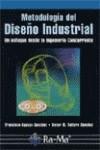 METODOLOGIA DEL DISEÑO INDUSTRIAL | 9788478975327 | AGUAYO GONZALEZ, FRANCISCO | Galatea Llibres | Llibreria online de Reus, Tarragona | Comprar llibres en català i castellà online