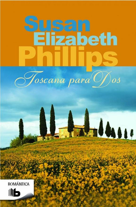 TOSCANA PARA DOS | 9788490701324 | PHILLIPS, SUSAN ELIZABETH | Galatea Llibres | Llibreria online de Reus, Tarragona | Comprar llibres en català i castellà online