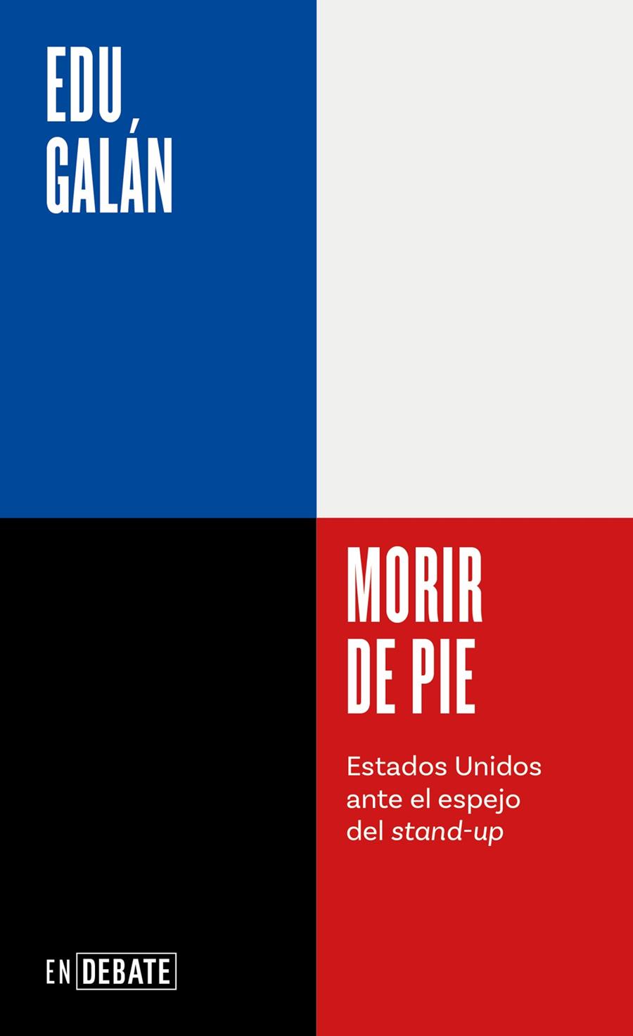 MORIR DE PIE | 9788410214200 | GALÁN, EDU | Galatea Llibres | Llibreria online de Reus, Tarragona | Comprar llibres en català i castellà online