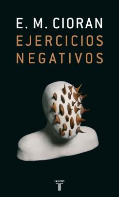 EJERCICIOS NEGATIVOS | 9788430606429 | CIORAN, E.M. | Galatea Llibres | Llibreria online de Reus, Tarragona | Comprar llibres en català i castellà online