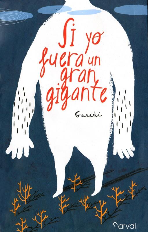 SI YO FUERA UN GRAN GIGANTE | 9788493998493 | GURIDI, RAÚL | Galatea Llibres | Llibreria online de Reus, Tarragona | Comprar llibres en català i castellà online