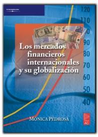 MERCADOS FINANCIEROS INTERNACIONALES Y SU GLOBALIZACION | 9788472881921 | PEDROSA, MONICA | Galatea Llibres | Llibreria online de Reus, Tarragona | Comprar llibres en català i castellà online