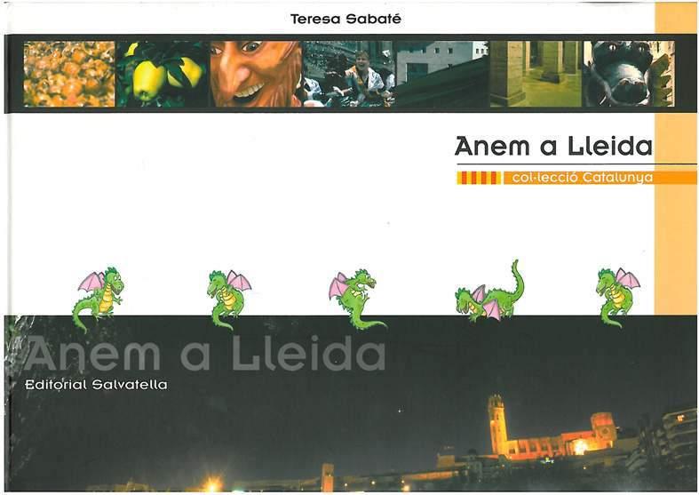 ANEM A LLEIDA | 9788484123071 | SABATE, TERESA | Galatea Llibres | Llibreria online de Reus, Tarragona | Comprar llibres en català i castellà online