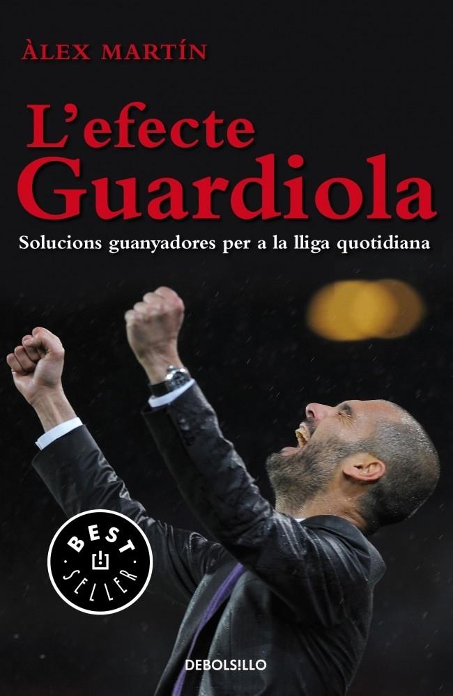 L'EFECTE GUARDIOLA | 9788499897073 | MARTÍN, ÀLEX | Galatea Llibres | Llibreria online de Reus, Tarragona | Comprar llibres en català i castellà online