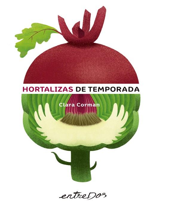 HORTALIZAS DE TEMPORADA | 9788418900143 | CORMAN, CLARA | Galatea Llibres | Llibreria online de Reus, Tarragona | Comprar llibres en català i castellà online