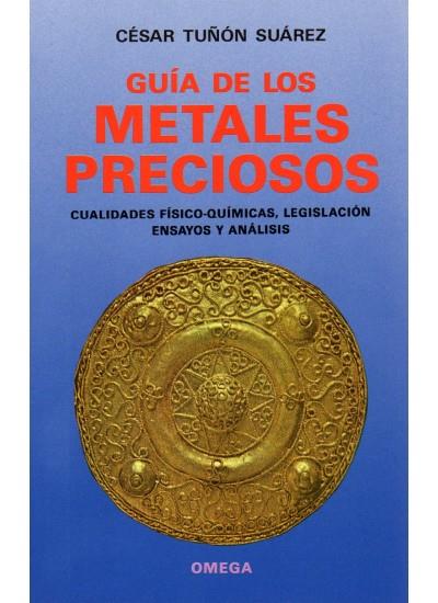 GUIA DE LOS METALES PRECIOSOS | 9788428208895 | TUÑON SUAREZ, CESAR | Galatea Llibres | Llibreria online de Reus, Tarragona | Comprar llibres en català i castellà online