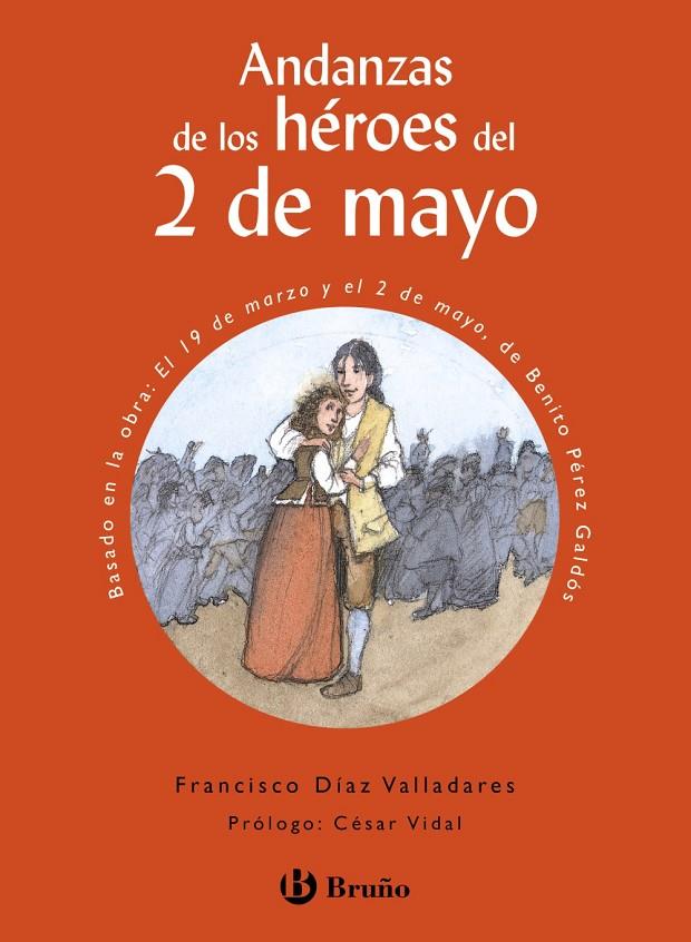 ANDANZAS DE LOS HEROES DEL 2 DE MAYO | 9788469645161 | DÍAZ VALLADARES, FRANCISCO | Galatea Llibres | Librería online de Reus, Tarragona | Comprar libros en catalán y castellano online