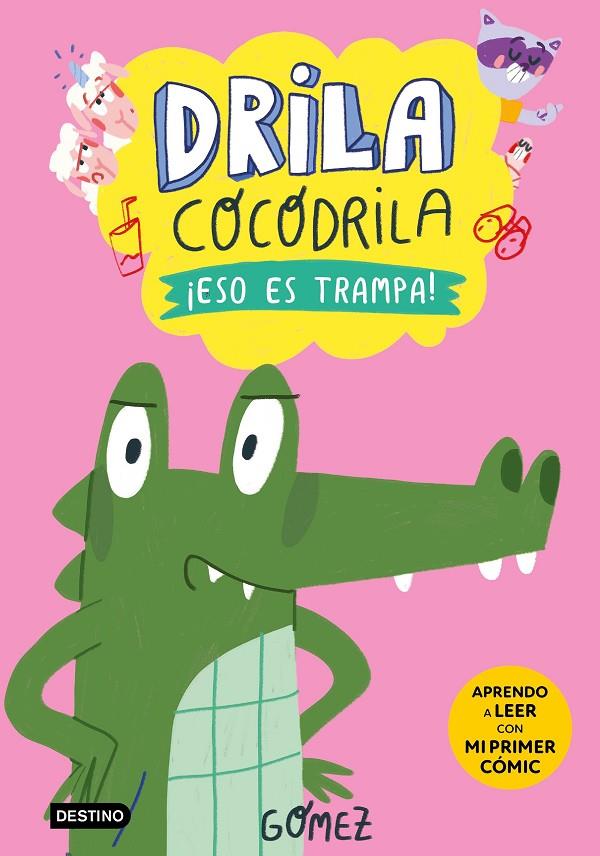 DRILA COCODRILA 3. ¡ESO ES TRAMPA! | 9788408276500 | GÓMEZ | Galatea Llibres | Llibreria online de Reus, Tarragona | Comprar llibres en català i castellà online