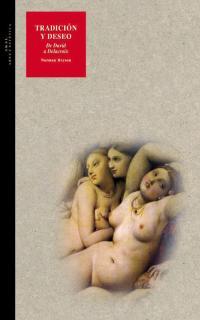 TRAICION Y DESEO DE DAVID A DELACROIX | 9788446011033 | BRYSON, NORMAN | Galatea Llibres | Llibreria online de Reus, Tarragona | Comprar llibres en català i castellà online