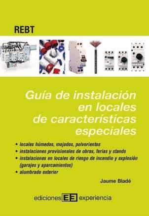 GUIA DE INSTALACION EN LOCALES DE CARACTERISTICAS ESPECIALES | 9788496283114 | BLADE, JAUME | Galatea Llibres | Llibreria online de Reus, Tarragona | Comprar llibres en català i castellà online