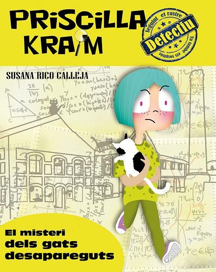 PRISCILLA KRAIM 2. EL MISTERI DEL GATS DESAPAREGUTS | 9788494308208 | RICO CALLEJA, SUSANA | Galatea Llibres | Llibreria online de Reus, Tarragona | Comprar llibres en català i castellà online