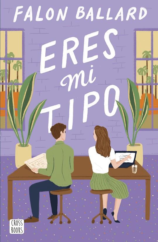 ERES MI TIPO | 9788408290100 | BALLARD, FALON | Galatea Llibres | Llibreria online de Reus, Tarragona | Comprar llibres en català i castellà online