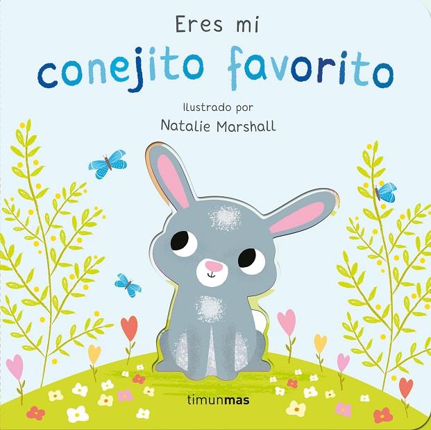 ERES MI CONEJITO FAVORITO | 9788408291220 | EDWARDS, NICOLA/MARSHALL, NATALIE | Galatea Llibres | Llibreria online de Reus, Tarragona | Comprar llibres en català i castellà online