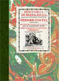 HISTORIA DE NUEVA-ESPAÑA ESCRITA POR SU ESCLARECIDO CONQUISTADOR HERNAN CORTES | 9788498623116 | CORTÉS, HERNÁN | Galatea Llibres | Llibreria online de Reus, Tarragona | Comprar llibres en català i castellà online