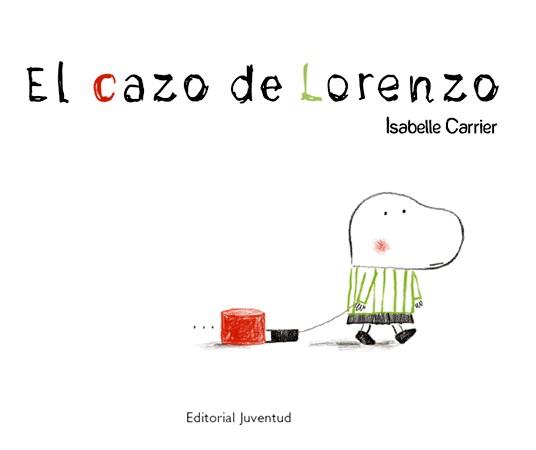 CAZO DE LORENZO, EL | 9788426137814 | CARRIER, ISABELLE | Galatea Llibres | Llibreria online de Reus, Tarragona | Comprar llibres en català i castellà online