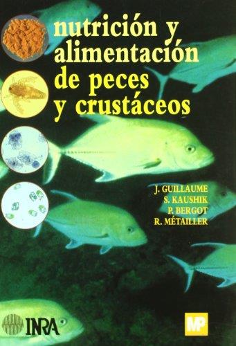 NUTRICION Y ALIMENTACION DE PECES Y CRUSTACEOS | 9788484761501 | GUILLAUME, JEAN ,  [ET. AL.] | Galatea Llibres | Llibreria online de Reus, Tarragona | Comprar llibres en català i castellà online