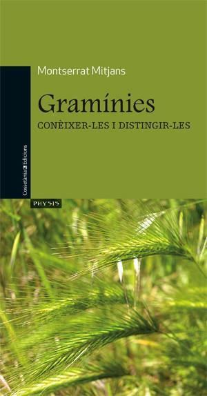 GRAMÍNIES. CONEIXER-LES I DISTINGIR-LES | 9788497918862 | MITJANS, MONTSERRAT | Galatea Llibres | Llibreria online de Reus, Tarragona | Comprar llibres en català i castellà online