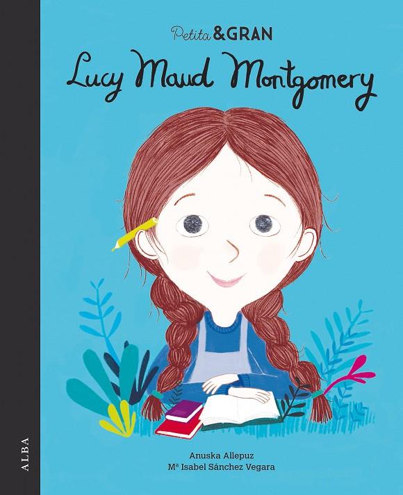 PETITA & GRAN LUCY MAUD MONTGOMERY | 9788490655283 | SÁNCHEZ VEGARA, Mª ISABEL | Galatea Llibres | Llibreria online de Reus, Tarragona | Comprar llibres en català i castellà online