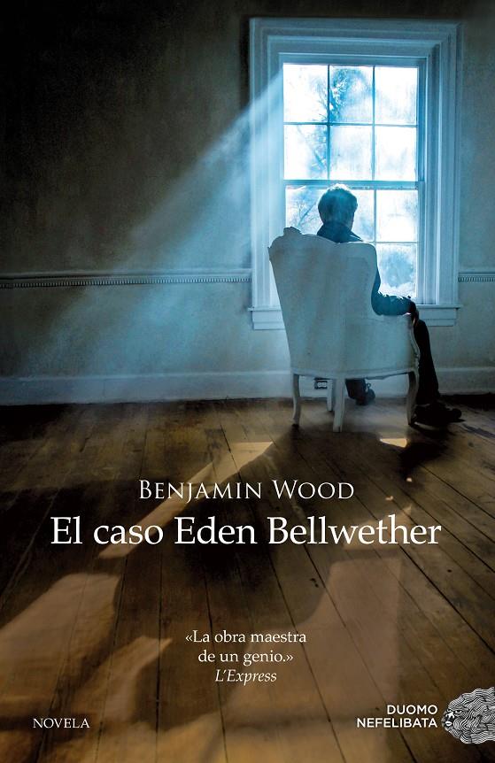 EL CASO EDEN BELLWETHER | 9788416261406 | WOOD, BENJAMIN | Galatea Llibres | Llibreria online de Reus, Tarragona | Comprar llibres en català i castellà online