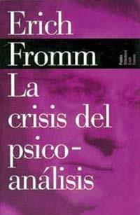 CRISIS DEL PSICOANALISIS, LA | 9788449308581 | FROMM, ERICH | Galatea Llibres | Llibreria online de Reus, Tarragona | Comprar llibres en català i castellà online