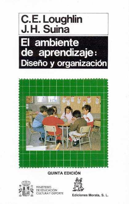 AMBIENTE DE APRENDIZAJE, EL | 9788471123169 | LOUGHLIN, C. E.  SUINA, J. H. | Galatea Llibres | Llibreria online de Reus, Tarragona | Comprar llibres en català i castellà online