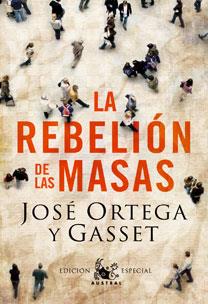 REBELION DE LAS MASAS, LA | 9788467031782 | ORTEGA Y GASSET, JOSE | Galatea Llibres | Llibreria online de Reus, Tarragona | Comprar llibres en català i castellà online