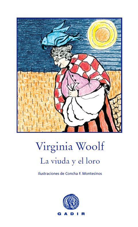 LA VIUDA Y EL LORO | 9788494044113 | WOOLF, VIRGINIA | Galatea Llibres | Librería online de Reus, Tarragona | Comprar libros en catalán y castellano online