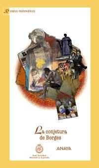 CONJETURA DE BORGES, LA | 9788467814743 | REAL SOCIEDAD MATEMÁTICA ESPAÑOLA | Galatea Llibres | Llibreria online de Reus, Tarragona | Comprar llibres en català i castellà online