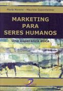 MARKETING PARA SERES HUMANOS | 9788479788254 | MORENO, MARIÀ Y MAURICIO OPPENHEIMER | Galatea Llibres | Llibreria online de Reus, Tarragona | Comprar llibres en català i castellà online