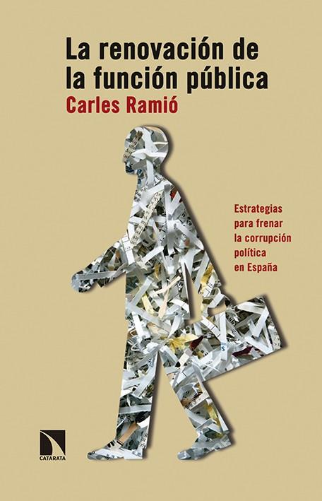 LA RENOVACIÓN DE LA FUNCIÓN PÚBLICA | 9788490971024 | RAMIÓ MATAS, CARLES | Galatea Llibres | Llibreria online de Reus, Tarragona | Comprar llibres en català i castellà online