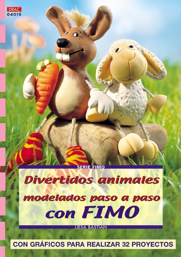 DIVERTIDOS ANIMALES MODELADOS PASO A PASO CON FIMO | 9788496550032 | BASTIAN, LIESA | Galatea Llibres | Llibreria online de Reus, Tarragona | Comprar llibres en català i castellà online