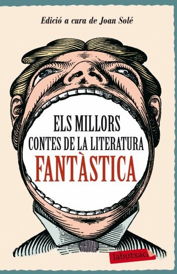 MILLORS CONTES DE LA LITERATURA FANTÀSTICA | 9788499303505 | SOLE, JOAN | Galatea Llibres | Llibreria online de Reus, Tarragona | Comprar llibres en català i castellà online