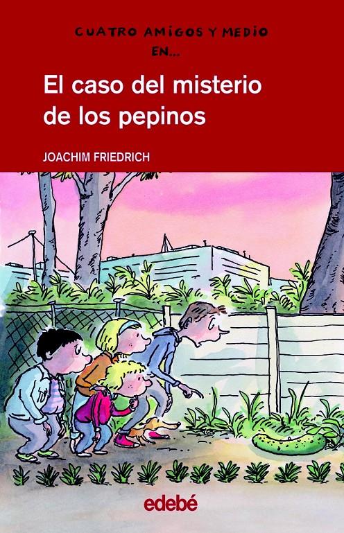 EL CASO DEL MISTERIO DE LOS PEPINOS | 9788423673315 | FRIEDRICH, JOACHIM  | Galatea Llibres | Librería online de Reus, Tarragona | Comprar libros en catalán y castellano online