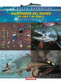 SALMONIDOS DEL MUNDO. SU VIDA Y SU PESCA | 9788430531127 | ULACIA VALLE, JUAN JOSE | Galatea Llibres | Librería online de Reus, Tarragona | Comprar libros en catalán y castellano online