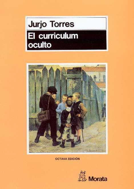 CURRICULUM OCULTO,EL | 9788471123510 | TORRES,JULIO | Galatea Llibres | Llibreria online de Reus, Tarragona | Comprar llibres en català i castellà online