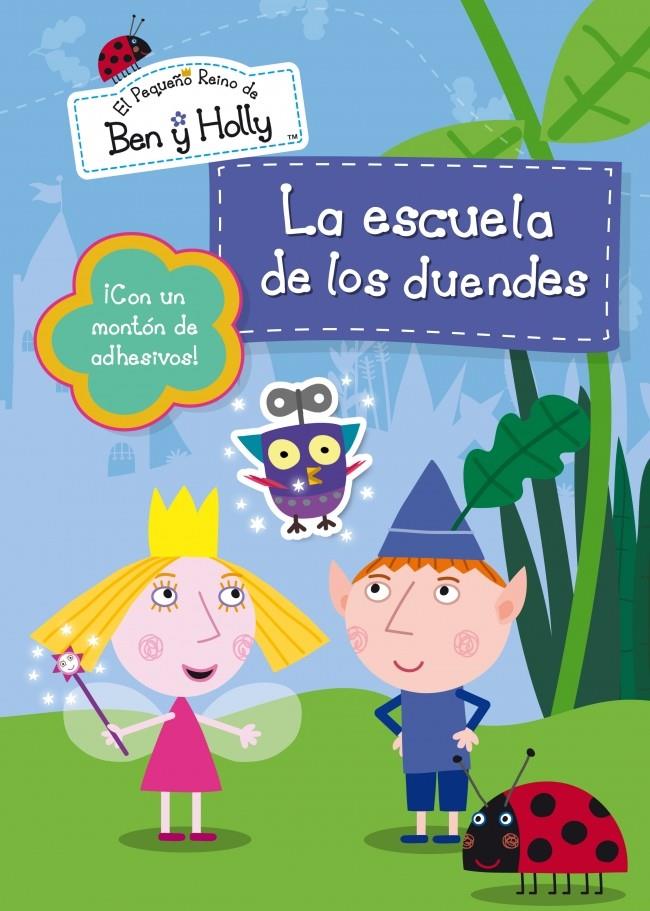 LA ESCUELA DE DUENDES (EL PEQUEÑO REINO DE BEN Y HOLLY NÚM. 4) | 9788401906473 | Galatea Llibres | Llibreria online de Reus, Tarragona | Comprar llibres en català i castellà online