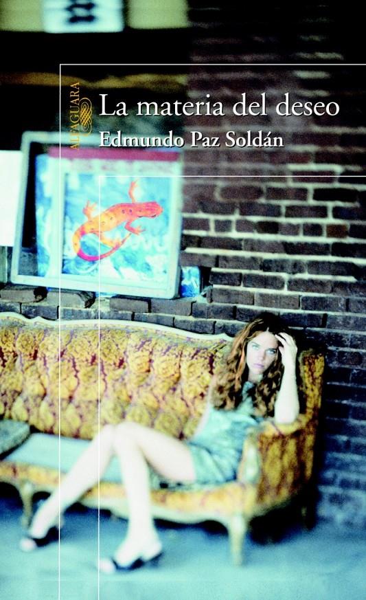 MATERIA DEL DESEO, LA | 9788420465180 | PAZ SOLDAN, EDMUNDO | Galatea Llibres | Llibreria online de Reus, Tarragona | Comprar llibres en català i castellà online