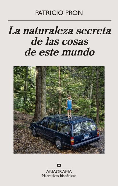 LA NATURALEZA SECRETA DE LAS COSAS DE ESTE MUNDO | 9788433911186 | PRON, PATRICIO | Galatea Llibres | Librería online de Reus, Tarragona | Comprar libros en catalán y castellano online