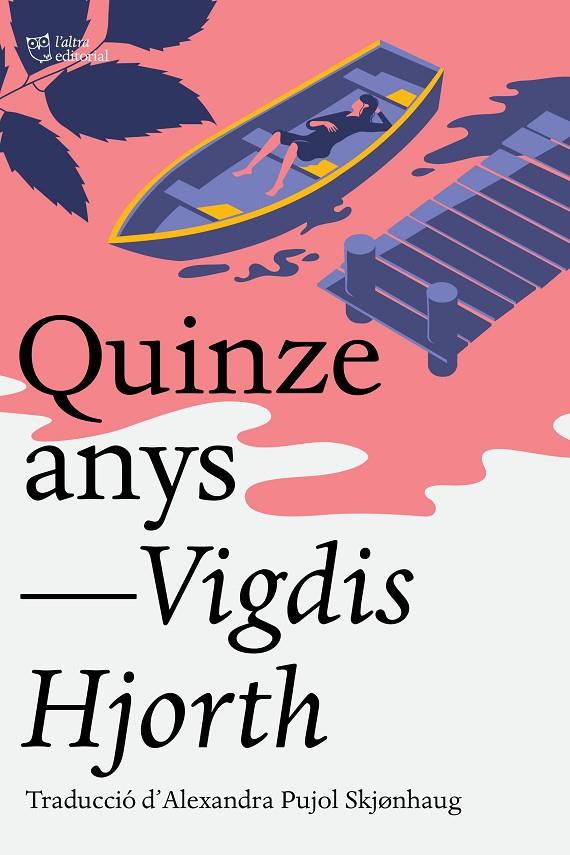 QUINZE ANYS | 9791387672041 | HJORTH, VIGDIS | Galatea Llibres | Librería online de Reus, Tarragona | Comprar libros en catalán y castellano online