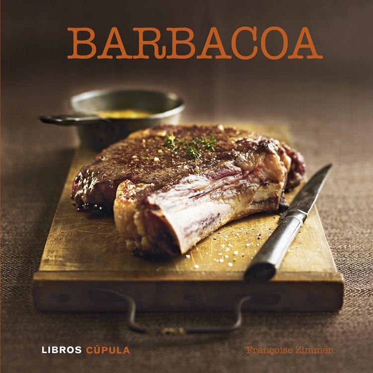 BARBACOA | 9788448007126 | FRANÇOISE ZIMMER | Galatea Llibres | Llibreria online de Reus, Tarragona | Comprar llibres en català i castellà online