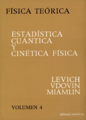 FISICA TEORICA VOL.4.ESTADISTICA CUANTICA Y CINETI     (DIP) | 9788429140644 | LEVISCH; VDOVIN; MIAMLIN | Galatea Llibres | Llibreria online de Reus, Tarragona | Comprar llibres en català i castellà online