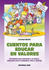 CUENTOS PARA EDUCAR EN VALORES | 9788498427066 | BENITEZ, LAUREANO | Galatea Llibres | Librería online de Reus, Tarragona | Comprar libros en catalán y castellano online